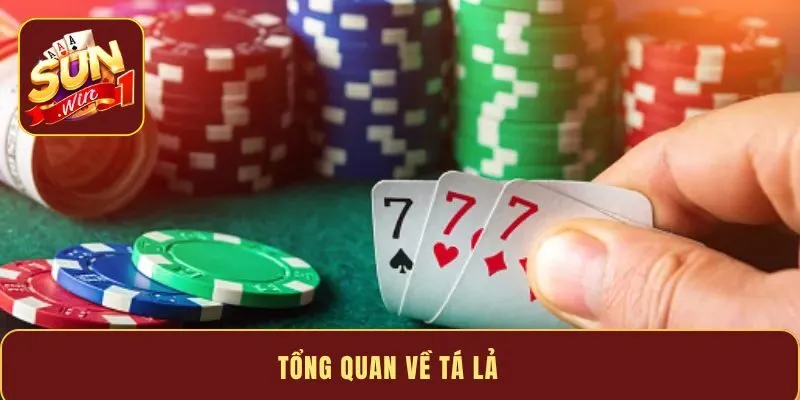 Tổng quan về tá lả